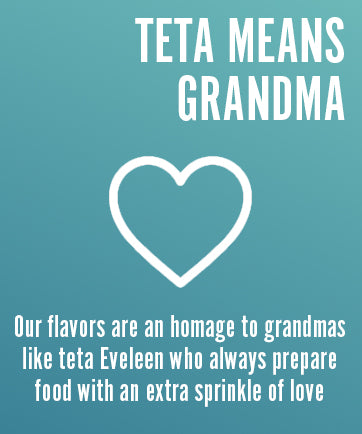 carousel panel saying "teta means grandma. our flavors are an homage to grandmas like teta eveleen who always prepare food with an extra sprinkle of love".
